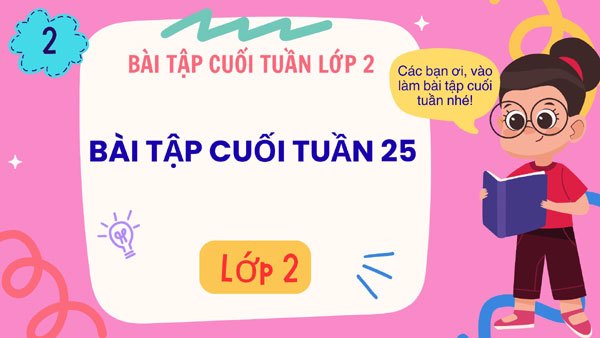 Bài tập cuối tuần 25 - Lớp 2