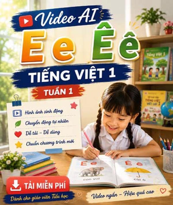 Video AI giới tiệu bài E e Ê ê - Tiếng Việt 1 tuần 1