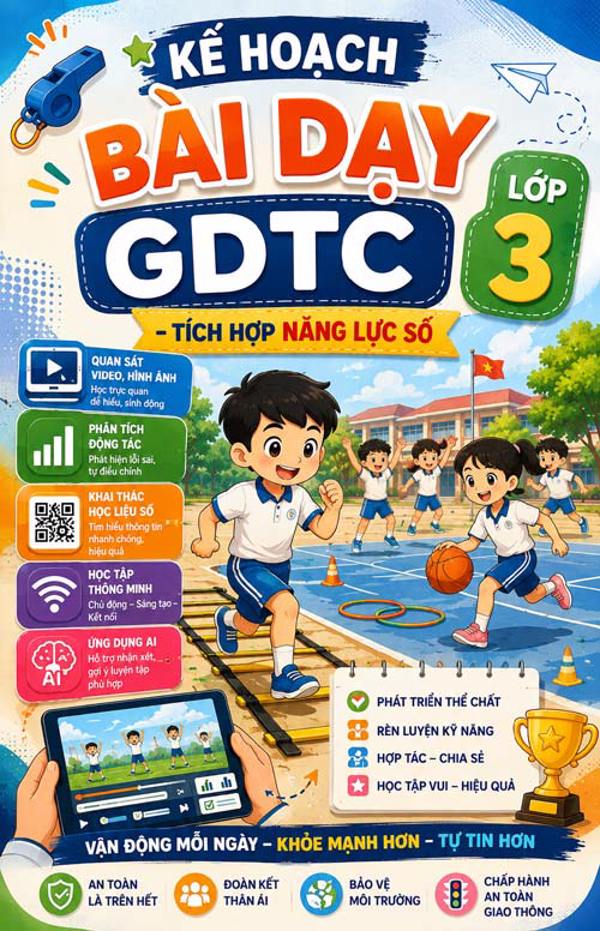 Kế hoạch bài dạy GDTC lớp 3 - Tích hợp Năng lực số