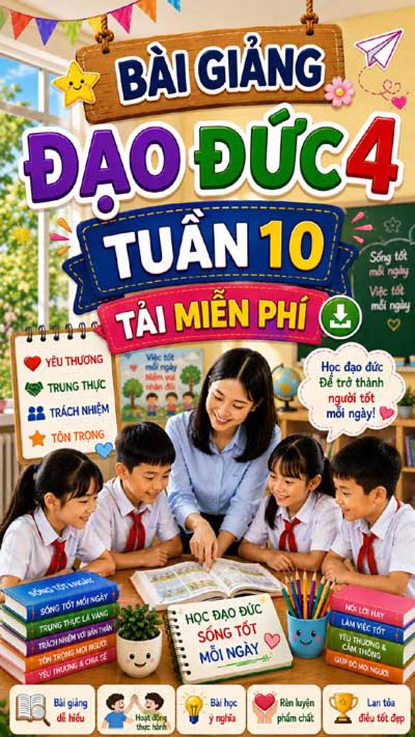 Bài giảng Đạo đức 4 tuần 10 - Tải miễn phí
