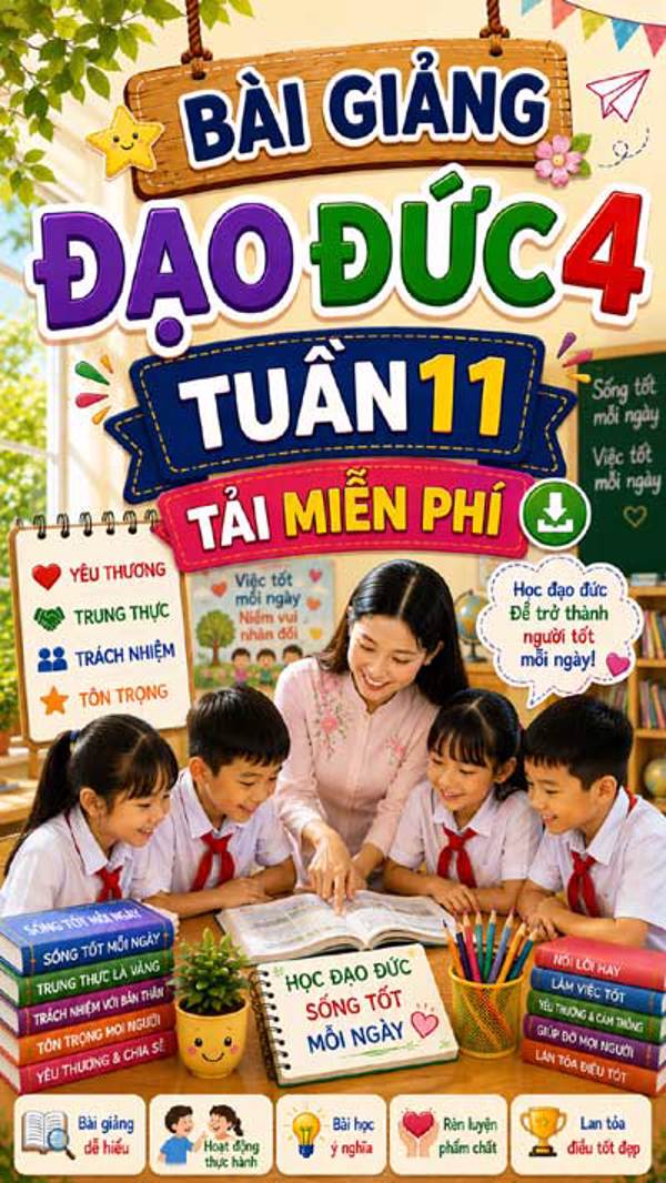 Bài giảng Đạo đức 4 tuần 11 - Tải miễn phí