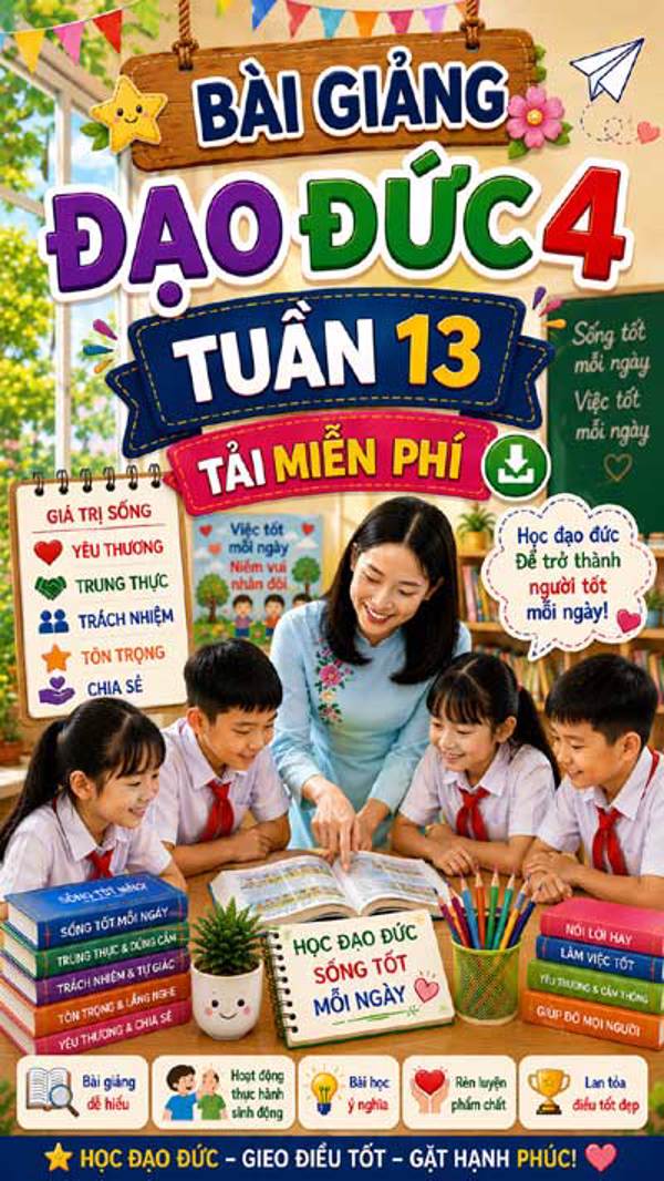 Bài giảng Đạo đức 4 tuần 13 - Tải miễn phí
