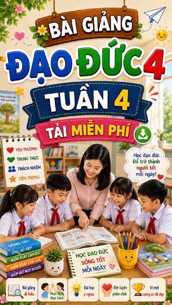 Bài giảng Đạo đức 4 tuần 4 - Tải miễn phí