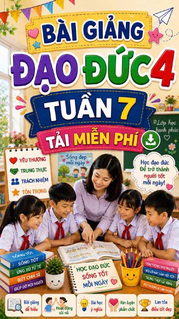 Bài giảng Đạo đức 4 tuần 7 - Tải miễn phí