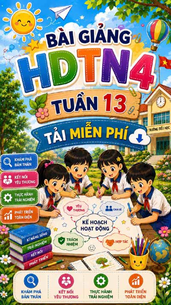Bài giảng HĐTN 4 tuần 13 - Tải miễn phí