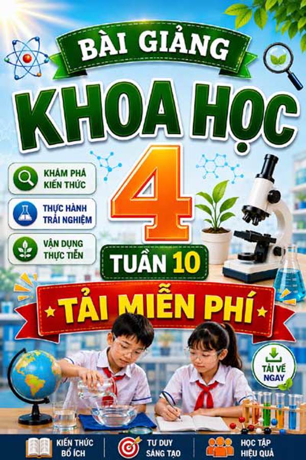 Bài giảng Khoa học 4 tuần 10 - Tải miễn phí