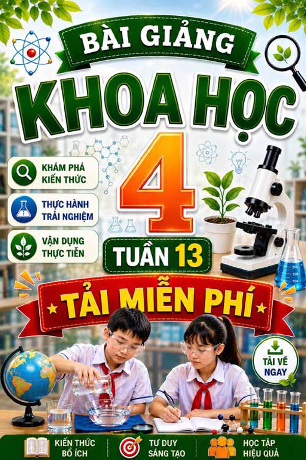 Bài giảng Khoa học 4 tuần 13 - Tải miễn phí