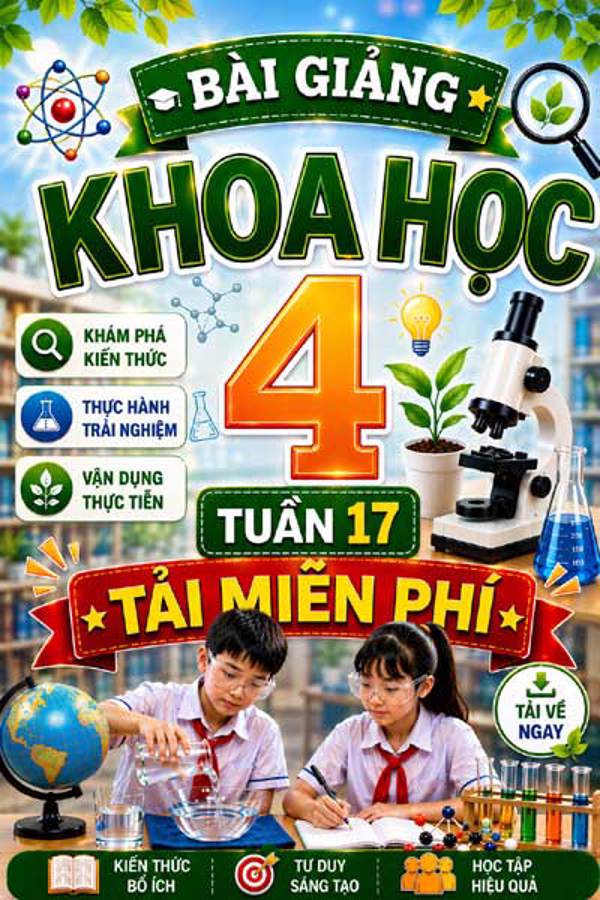 Bài giảng Khoa học 4 tuần 17 - Tải miễn phí