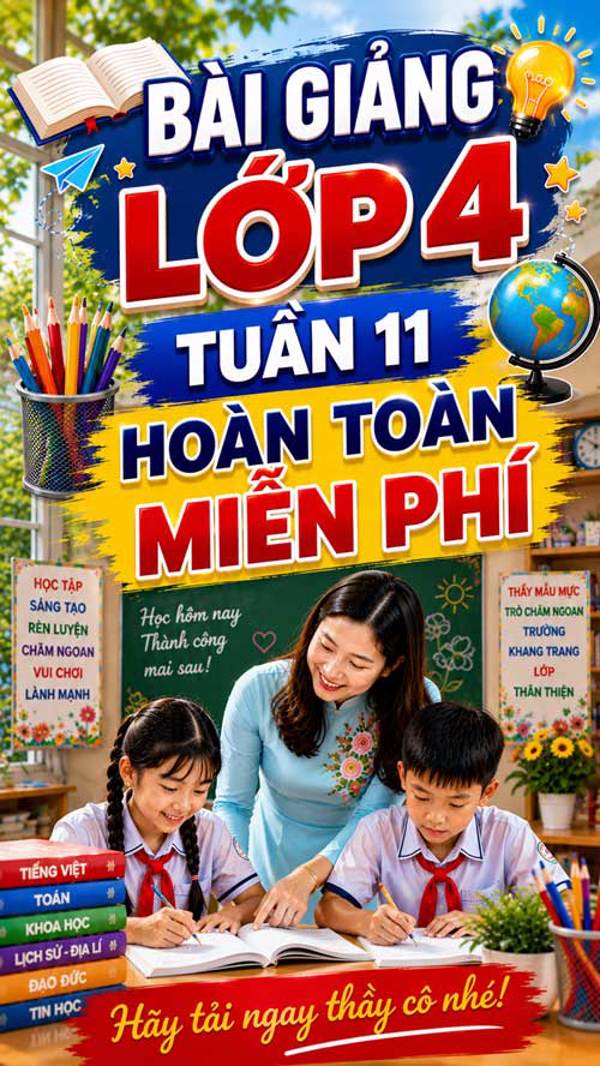 Bài giảng Tiếng Việt 4 tuần 11 - Tải miễn phí.