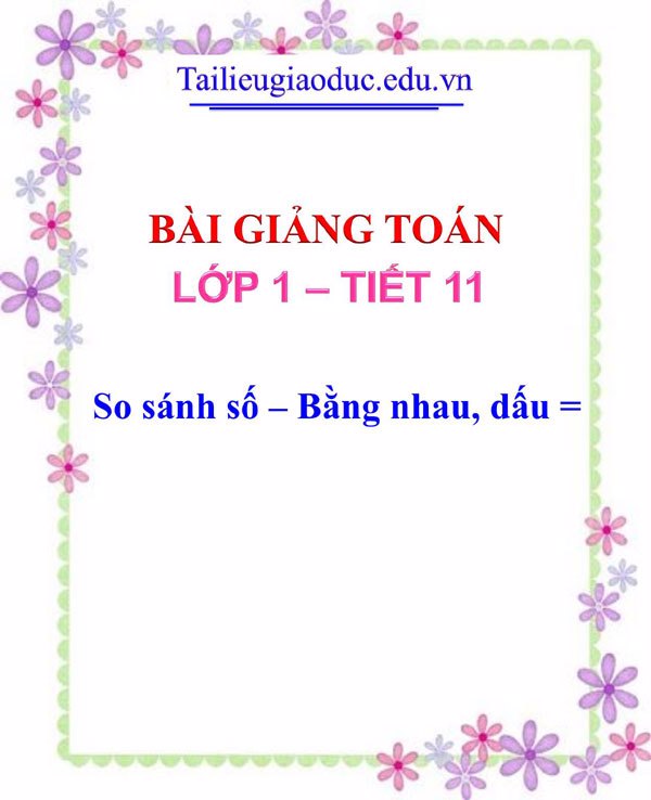 Bài giảng So sánh số – Bằng nhau, dấu =
