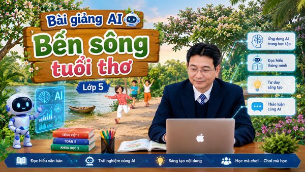 Bài giảng AI Bến sông tuổi thơ - Tiếng Việt 5 tuần 2