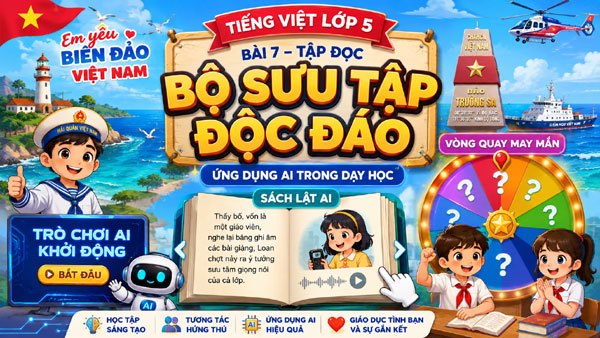 Bài giảng AI Bộ sưu tập độc đáo - Tiếng Việt 5 tuần 4