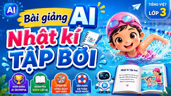 Bài giảng AI Nhật kí tập bơi - Tiếng Việt 3 tuần 3