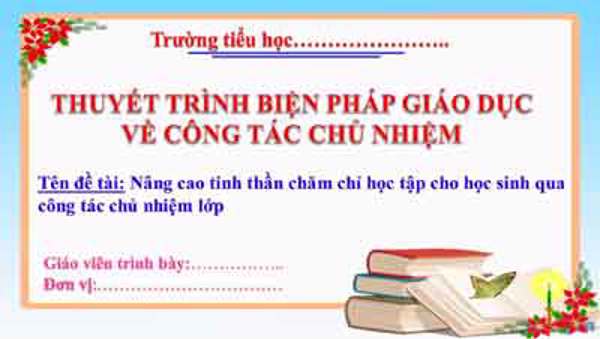 Biện pháp nâng cao tinh thần chăm chỉ học tập cho học sinh qua công tác chủ nhiệm lớp