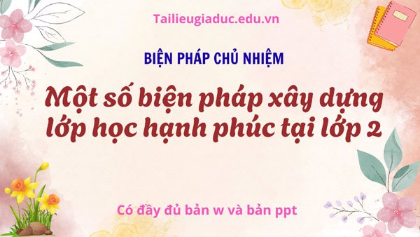 Một số biện pháp xây dựng lớp học hạnh phúc tại lớp 2