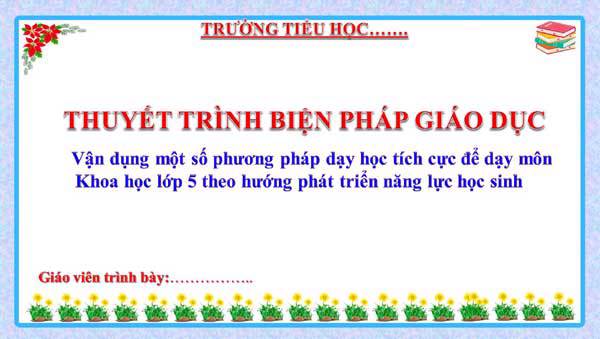 Biện pháp Vận dụng một số phương pháp dạy học để dạy môn Khoa học theo hướng PTNL