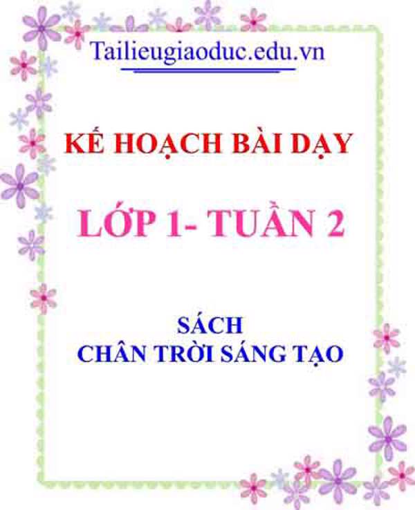 Kế hoạch bài dạy lớp 1- Tuần 2 sách Chân trời sáng tạo