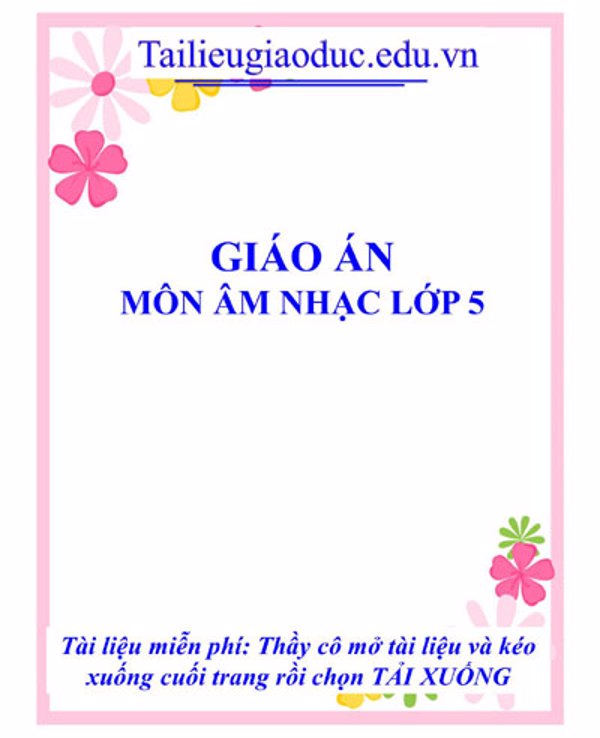 Kế hoạch bài dạy môn Âm nhạc lớp 5