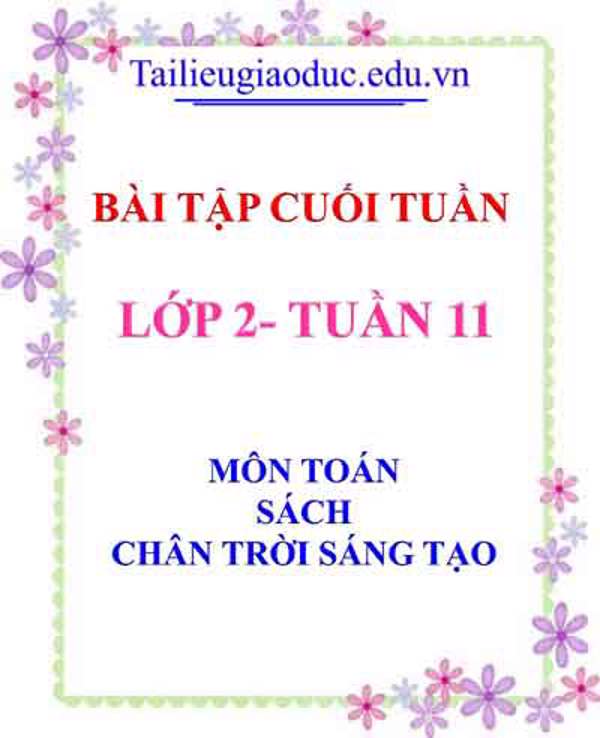 Bài tập cuối tuần môn Toán lớp 2- Tuần 11 sách CTST