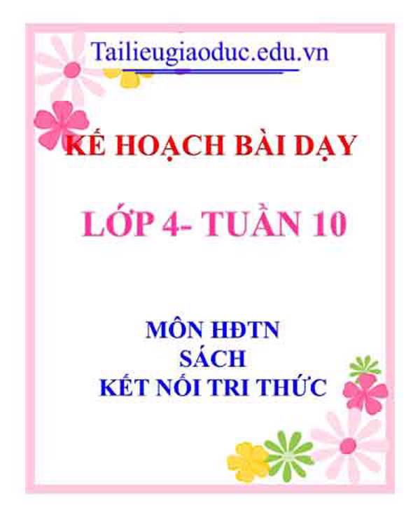 KHBD môn HĐTN lớp 4 tuần 10-Sách KNTT