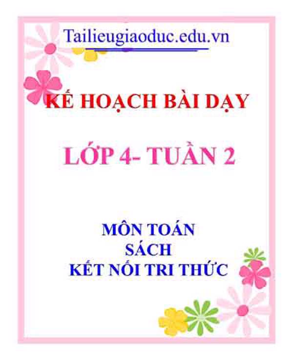 KHBD môn Toán lớp 4 tuần 2- Sách KNTT
