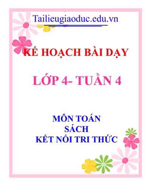 KHBD môn Toán lớp 4 tuần 4- Sách KNTT