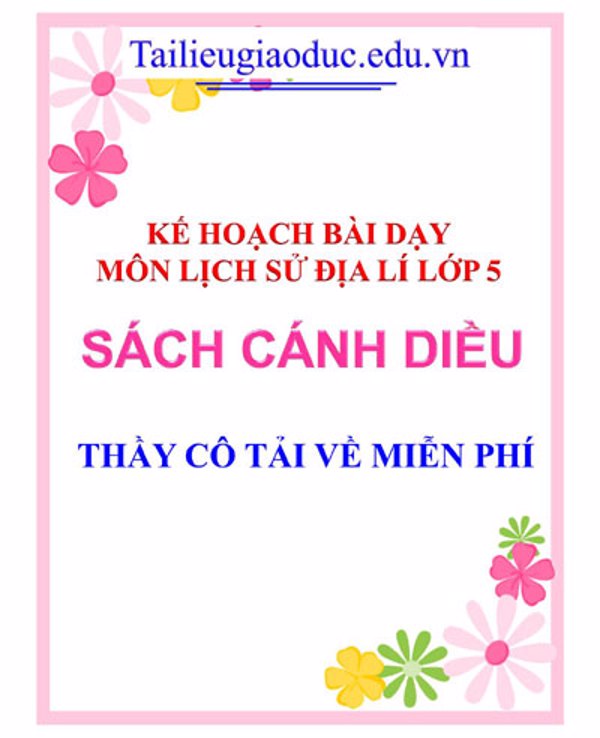 KHBD môn Lịch sử và Địa lí lớp 5 sách Cánh Diều