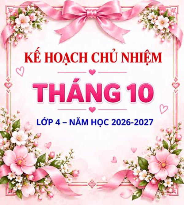 Kế hoạch chủ nhiệm tháng 10 lớp 4