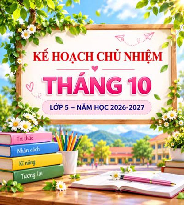 Kế hoạch chủ nhiệm tháng 10 lớp 5