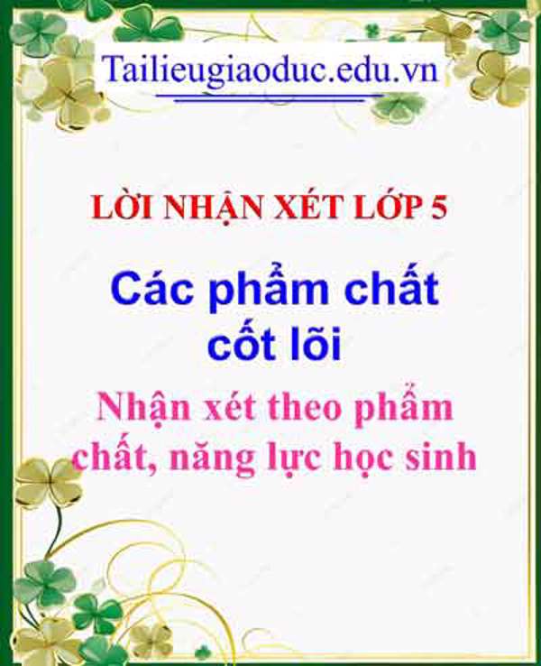 Lời nhận xét các chẩm chất cốt lõi lớp 5
