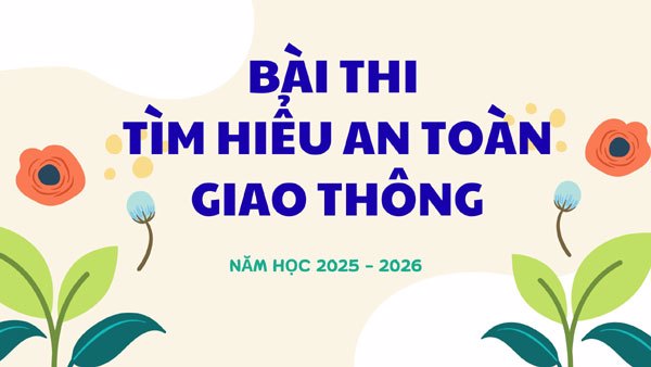Bài Thi Giao Lưu Tìm Hiểu An Toàn Giao Thông Cho Giáo Viên Tiểu Học