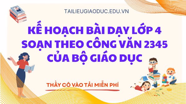 Kế hoạch bài dạy lớp 4 sách Kết nối tri thức