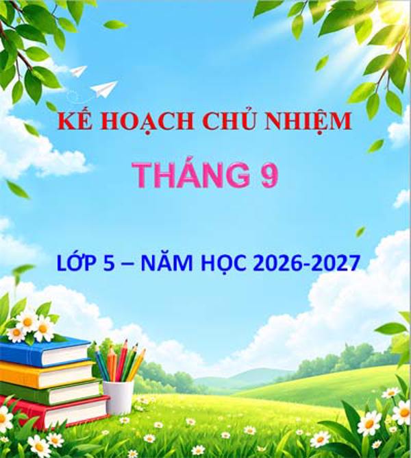 Kế hoạch chủ nhiệm tháng 9 - Năm học 2026-2027