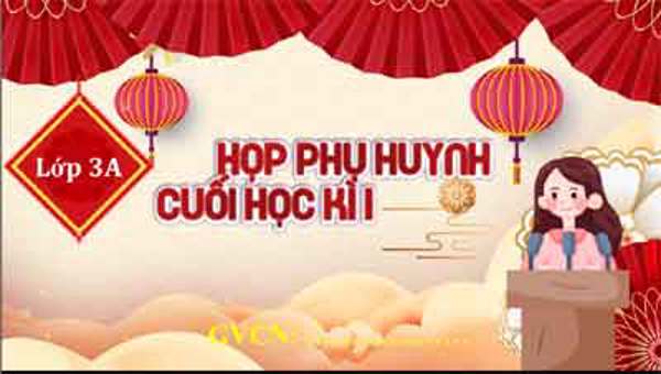 Chương trình họp phụ huynh cuối học kì I