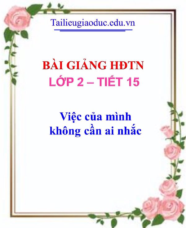 Bài giảng Việc của mình không cần ai nhắc