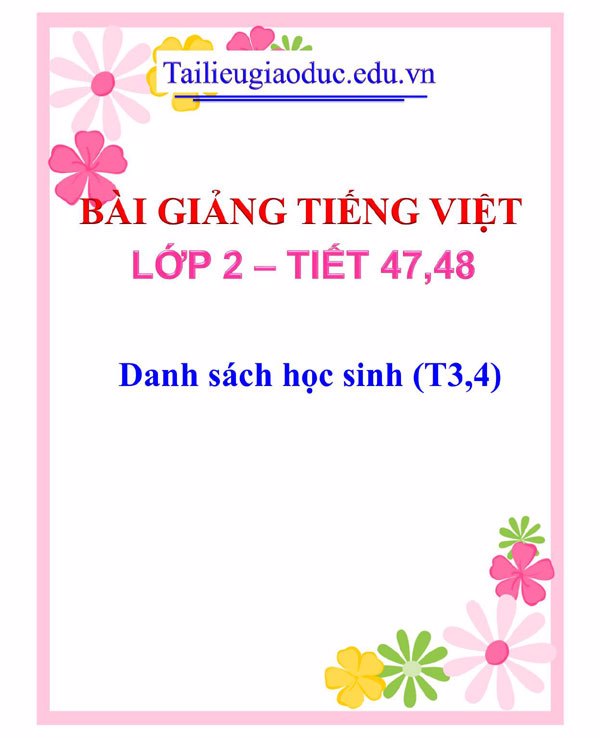 Bài giảng Danh sách học sinh (T3,4)