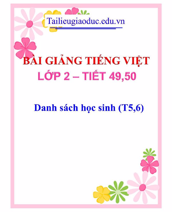 Bài giảng Danh sách học sinh (T5,6)
