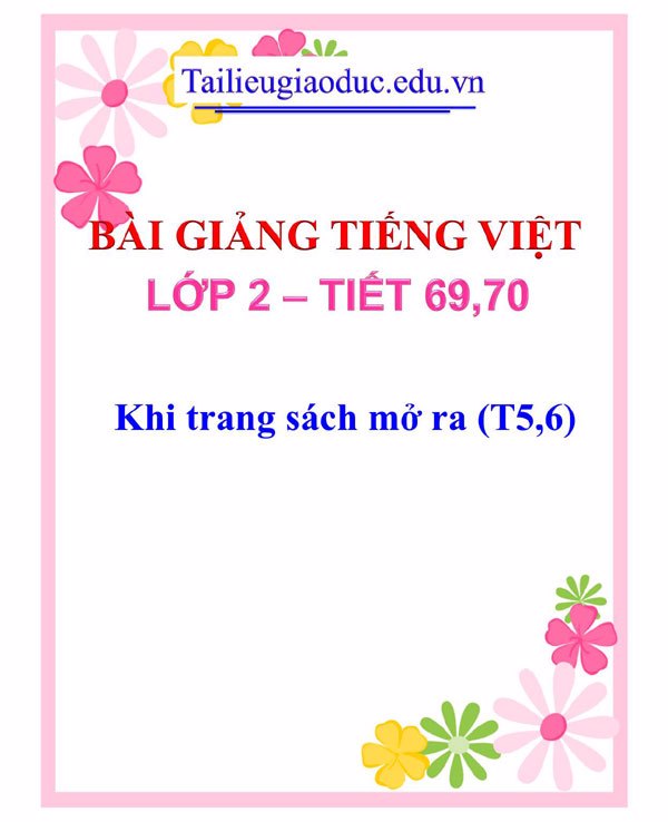 Bài giảng Khi trang sách mở ra (T5,6)