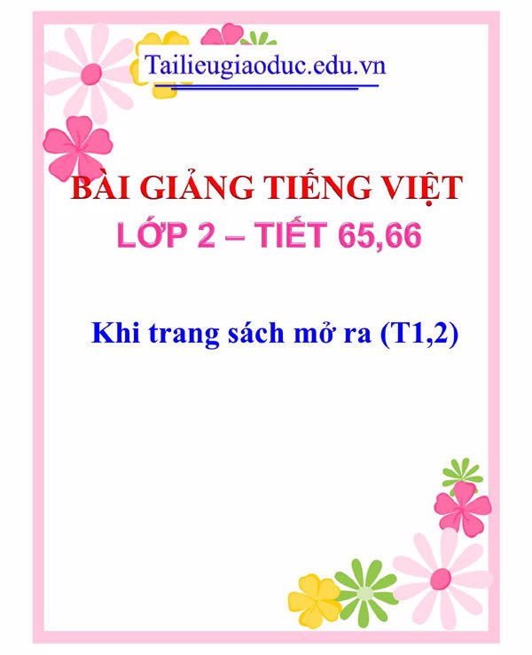 Bài giảng Khi trang sách mở ra (T1,2)