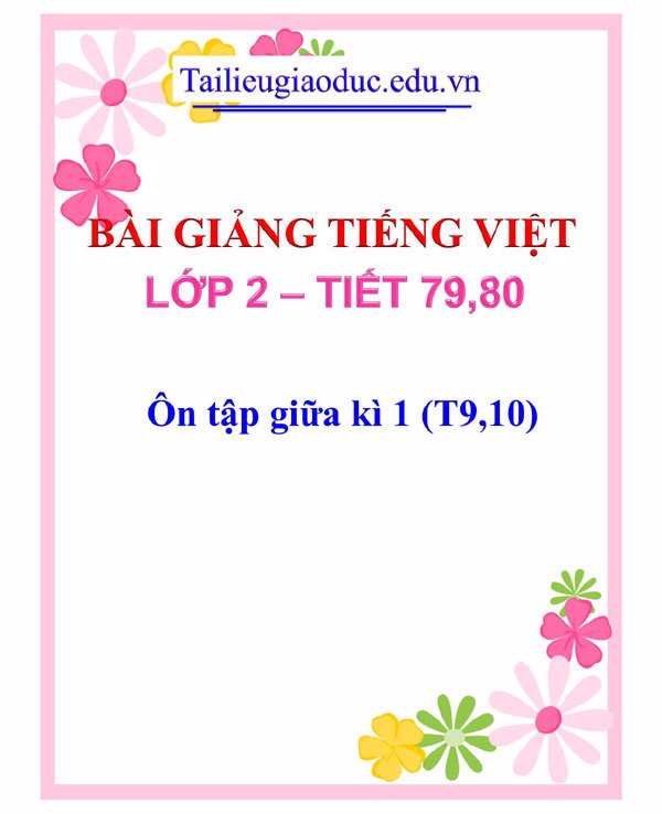 Bài giảng Ôn tập giữa kì 1 (T9,10)