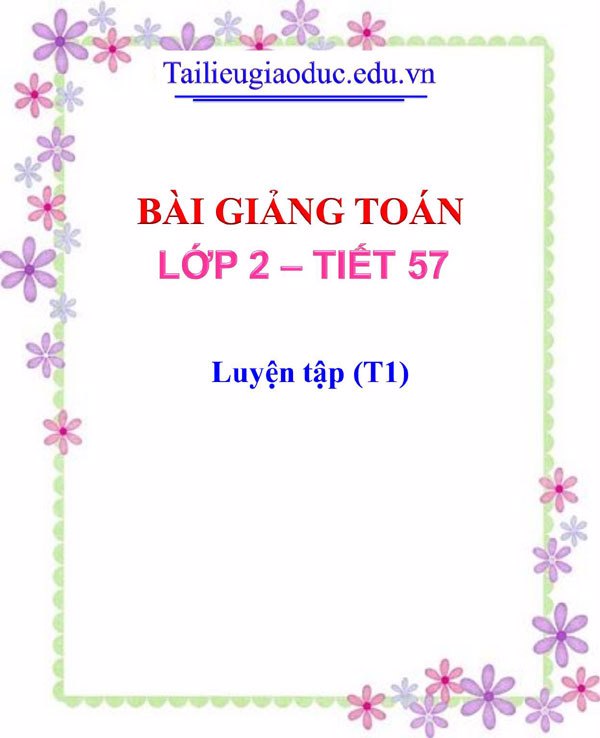 Bài giảng Luyện tập (T1)