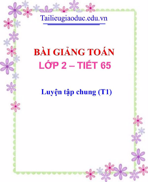 Bài giảng Luyện tập chung (T1)