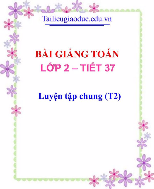Bài giảng Luyện tập chung (T2)