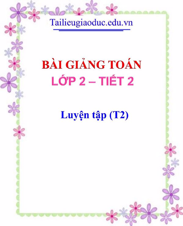 Bài giảng Luyện tập (T2)