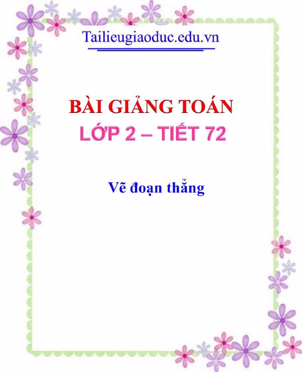 Bài giảng Vẽ đoạn thẳng 