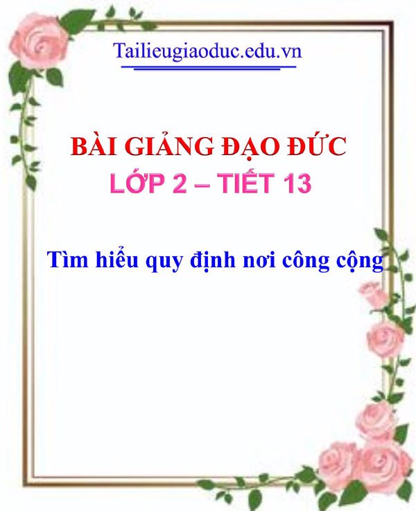 Bài giảng Tìm hiểu quy định nơi công cộng