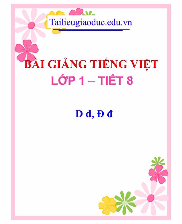 Bài giảng D d, Đ đ