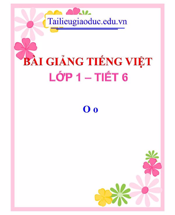 Bài giảng O o