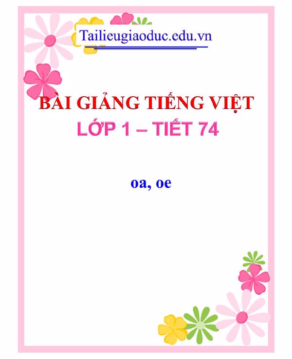Bài giảng oa, oe