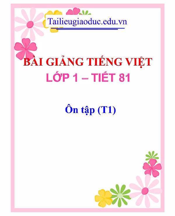 Bài giảng Ôn tập (T1)